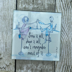 Creative Tops Glass Coaster - Seen it all