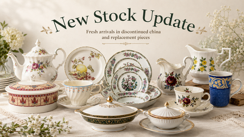 New Stock Alert - 05/06/26 - Fresh Arrivals in Discontinued China & Replacement Pieces