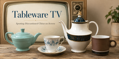 Tableware TV, Spotting Discontinued China on Screen
