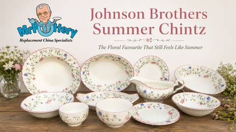 Johnson Brothers Summer Chintz, The Floral Favourite That Still Feels Like Summer