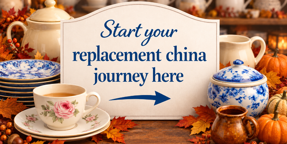 Start Your Replacement China Journey Here